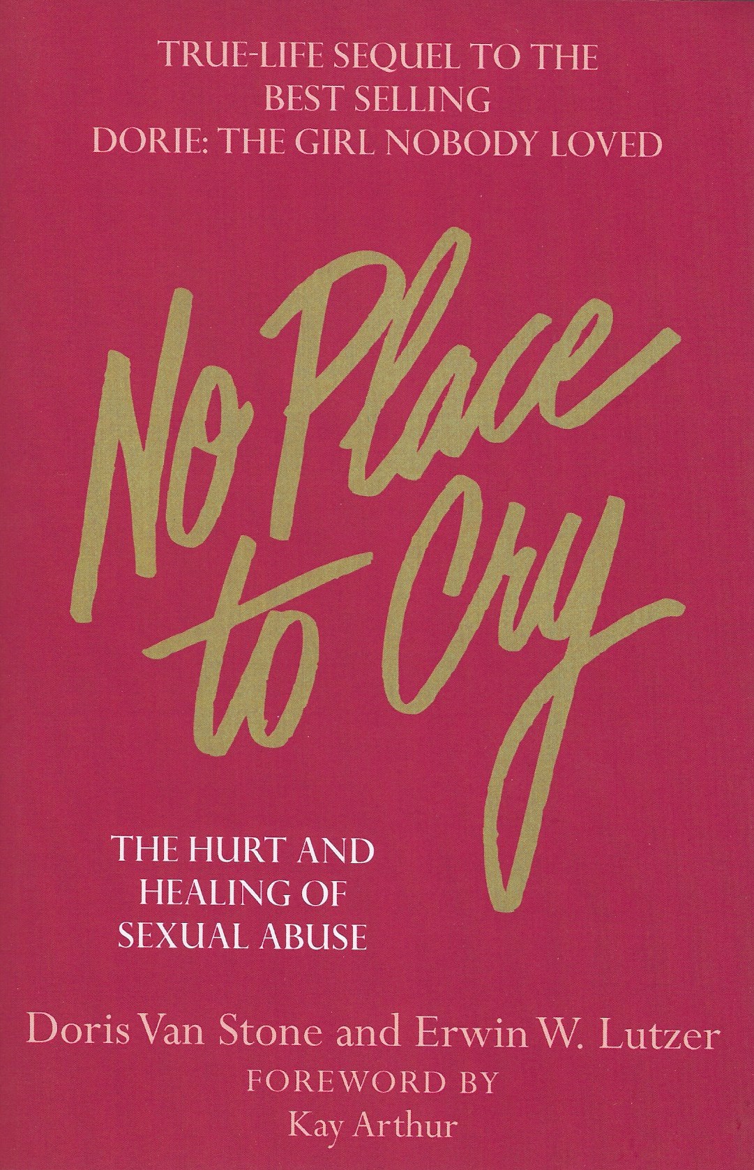 NO PLACE TO CRY Dorie Van Stone - Click Image to Close